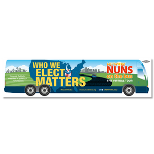 Nuns on the Bus/Who We Elect Matters Bumper Sticker